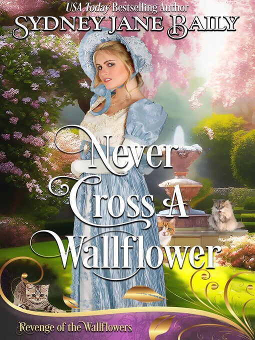 Title details for Never Cross a Wallflower by Sydney Jane Baily - Available